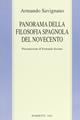 Panorama della filosofia spagnola del Novecento - Armando Savignano - Libro Marietti 1820 2005, Filosofia | Libraccio.it