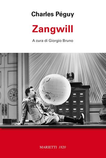 Zangwill - Charles Péguy - Libro Marietti 1820 2015, Saggistica | Libraccio.it