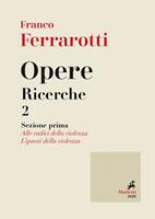   Opere. Ricerche. Vol. 2/1