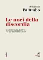 Le noci della discordia. Una ricerca sul campo tra gli Nzema del Ghana