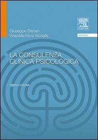 La consulenza clinica psicologica - Giuseppe Disnan, Graziella Fava Vizziello - Libro Elsevier 2009 | Libraccio.it