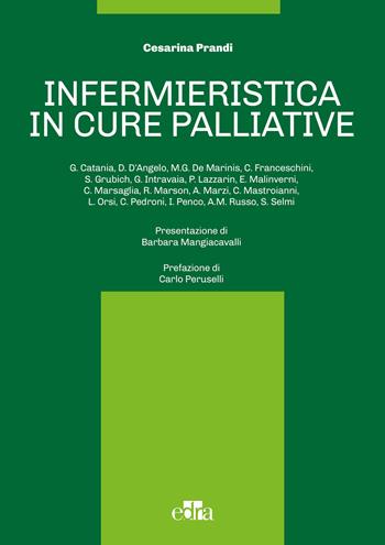 Infermieristica in cure palliative - Cesarina Prandi - Libro Edra 2015 | Libraccio.it