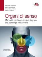   Organi di senso. Manuale per l'approccio integrato alle patologie testa-collo