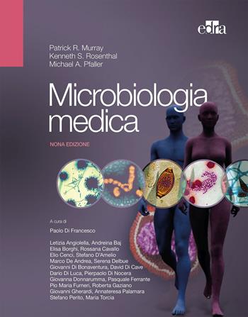 Microbiologia medica - Patrick R. Murray, Ken S. Rosenthal, Michael A. Pfaller - Libro Edra 2021 | Libraccio.it