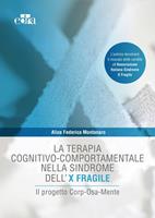 La terapia cognitivo-comportamentale nella sindrome dell'X fragile. Il progetto Corp-Osa-Mente