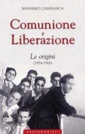 Comunione e Liberazione. Le origini (1954-1968)