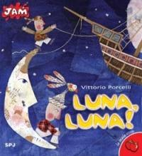Luna, Luna! - Vittorio Porcelli - Libro San Paolo Edizioni 2001, Jam. Le mele rosse | Libraccio.it