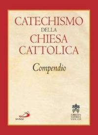 Catechismo della Chiesa cattolica. Compendio  - Libro San Paolo Edizioni 2005, I compendi | Libraccio.it