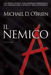 Il nemico - Michael D. O'Brien - Libro San Paolo Edizioni 2006, Le vele | Libraccio.it