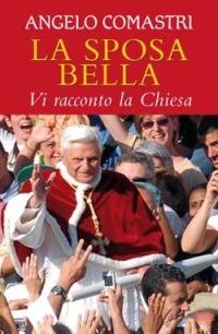 La sposa bella. Vi racconto la Chiesa - Angelo Comastri - Libro San Paolo Edizioni 2007, Dimensioni dello spirito | Libraccio.it