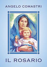 Il rosario. Con Maria contempliamo il volto di Cristo - Angelo Comastri - Libro San Paolo Edizioni 2007, Il tempo e i tempi | Libraccio.it