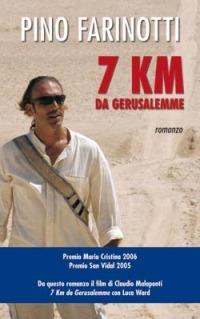 7 Km da Gerusalemme - Pino Farinotti - Libro San Paolo Edizioni 2013, Le vele | Libraccio.it