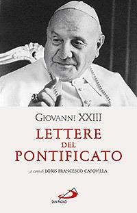 Lettere del pontificato  - Libro San Paolo Edizioni 2008, Classici del pensiero cristiano | Libraccio.it