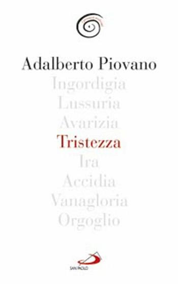 Tristezza - Adalberto Piovano - Libro San Paolo Edizioni 2012, Parole per lo spirito | Libraccio.it