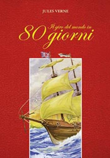Il giro del mondo in 80 giorni - Jules Verne - Libro San Paolo Edizioni 2012, Nuova classica ragazzi | Libraccio.it