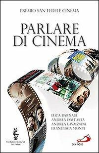 Parlare di cinema. Seconda stagione  - Libro San Paolo Edizioni 2012, Teologia e cultura religiosa | Libraccio.it