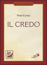 Il credo. La professione di fede - Paolo Curtaz - Libro San Paolo Edizioni 2012, I compendi | Libraccio.it