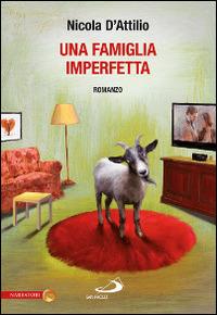 Una famiglia imperfetta - Nicola D'Attilio - Libro San Paolo Edizioni 2015, Le vele | Libraccio.it