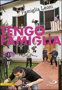 Tengo famiglia. Famiglia Leoni  - Libro San Paolo Edizioni 2016, Le vele | Libraccio.it