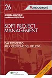 Soft project management. Dal progetto alla gestione del gruppo