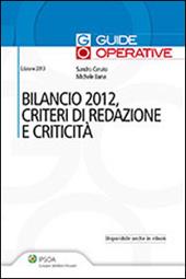Bilancio 2012, criteri di redazione e criticità