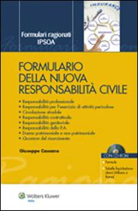 Formulario della nuova responsabilità civile - Giuseppe Cassano - Libro Ipsoa 2014 | Libraccio.it