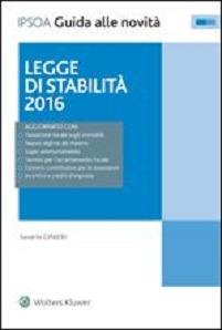 Legge di stabilità 2016. Con aggiornamento online - Saverio Cinieri - Libro Ipsoa 2016, Guida alle novità | Libraccio.it