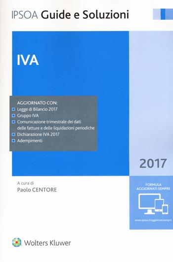 IVA 2017. Con aggiornamento online  - Libro Ipsoa 2017, Guide e soluzioni | Libraccio.it