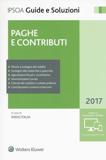 Paghe e contributi  - Libro Ipsoa 2017, Guide e soluzioni | Libraccio.it