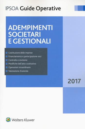 Adempimenti societari e gestionali  - Libro Ipsoa 2017, Guide operative | Libraccio.it