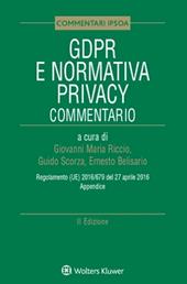 GDPR e normativa privacy. Commentario