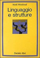 Linguaggio e strutture. Saggi di logica e di semiologia