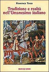 Tradizione e realtà nell'Umanesimo italiano