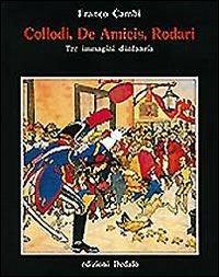 Collodi, De Amicis, Rodari tre immagini d'infanzia - Franco Cambi - Libro edizioni Dedalo 1993, Prisma | Libraccio.it