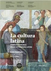 La cultura latina. Con autori latini. Con espansione online. Vol. 3