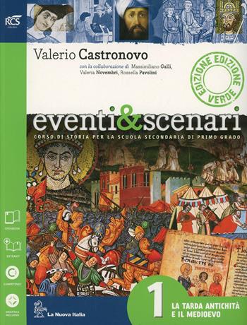 Eventi & scenari. Ediz. verde. Con Atlante. Con espansione online. Vol. 1 - Valerio Castronovo - Libro La Nuova Italia 2014 | Libraccio.it