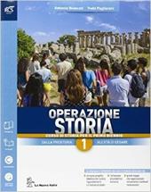 Operazione storia. Con atlante ieri e oggi-Extrakit-Openbook. Con e-book. Con espansione online. Vol. 1