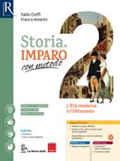 Storia imparo con metodo. Con e-book. Con 2 espansioni online. Con 2 libri: Ripasso-Quaderno. Vol. 2