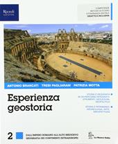 Esperienza geostoria. Con ebook. Con espansione online. Vol. 2