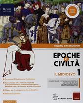 Epoche e civiltà. Con Quaderno e Atlante storico. Con ebook. Con espansione online. Vol. 1