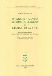 De nostri temporis studiorum ratione di Giambattista Vico. Prima redazione inedita dal ms. XIII B 55 della Biblioteca nazionale di Napoli (rist. anast. 1709)