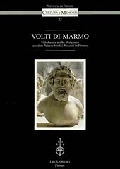 Volti di marmo. Unbekannte antike Skulpturen aus dem palazzo Medici Riccardi in Florenz