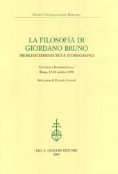 La filosofia di Giordano Bruno. Problemi ermeneutici e storiografici. Atti del Convegno internazionale (Roma, 23-24 ottobre 1998)