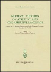 Medieval theories on assertive and non-assertive language. Acts of the 14th European Symposium on Medieval Logic and Semantics (Rome, June 11-15 2002)