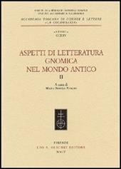 Aspetti di letteratura gnomica nel mondo antico. Vol. 2