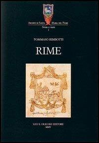 Rime - Tommaso Rimbotti - Libro Olschki 2005, Archivi di Santa Maria del Fiore | Libraccio.it