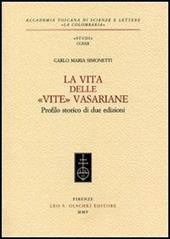 La vita delle «Vite» Vasariane. Profilo storico di due edizioni