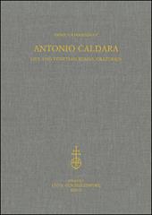 Antonio Caldara. Life and venetian-roman Oratorios