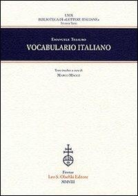 Vocabulario italiano - Emanuele Tesauro - Libro Olschki 2008, Biblioteca di Lettere italiane | Libraccio.it