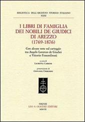 I libri di famiglia dei nobili de Giudici di Arezzo (1769-1876). Con alcune note sul carteggio tra Angelo Lorenzo de Giudici e Vittorio Fossombroni
